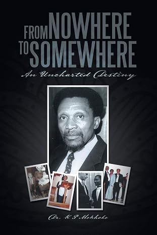 From Nowhere to Somewhere is an autobiography of southern Africa’s first Black cardiologist,